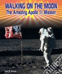 Walking on the Moon libro in lingua di Green Carl R.