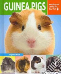 Guinea Pigs libro in lingua di Beck Angela