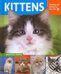 Kittens libro in lingua di Grimm Hannelore