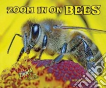 Zoom in on Bees libro in lingua di Stewart Melissa