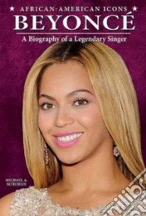 Beyonce libro in lingua di Schuman Michael A.