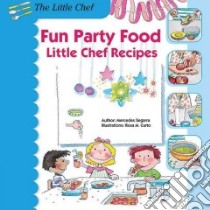 Fun Party Food libro in lingua di Segarra Mercedes, Rosa M. Curto (ILT)
