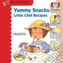 Yummy Snacks libro in lingua di Segarra Mercedes, Curto Rosa M. (ILT)