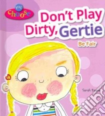 Don't Play Dirty, Gertie libro in lingua di Eason Sarah