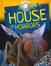 Zoom in on House of Horrors libro in lingua di Spilsbury Richard