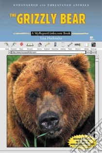 The Grizzly Bear libro in lingua di Harkrader Lisa