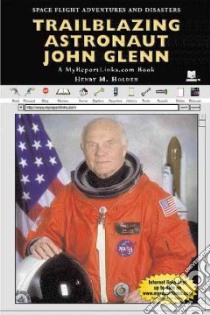 Trailblazing Astronaut John Glenn libro in lingua di Holden Henry M.
