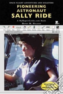 Pioneering Astronaut Sally Ride libro in lingua di Holden Henry M.