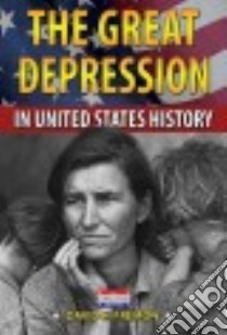 The Great Depression in United States History libro in lingua di Fremon David K.