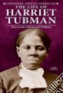 The Life of Harriet Tubman libro in lingua di Schraff Anne E.