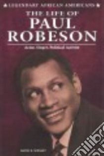 The Life of Paul Robeson libro in lingua di Wright David K.