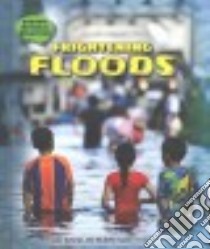 Frightening Floods libro in lingua di Katirgis Jane