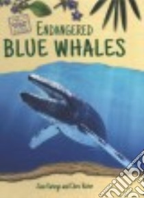 Endangered Blue Whales libro in lingua di Katirgis Jane, Reiter Chris