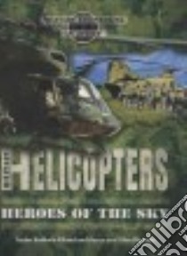 Military Helicopters libro in lingua di Kiland Taylor Baldwin, Bledsoe Karen, Bledsoe Glen