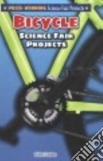 Bicycle Science Fair Projects libro in lingua di Gardner Robert