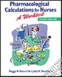 Pharmacological Calculations for Nurses libro in lingua di Batastini Peggy H., Davidson Judy K.