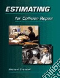 Estimating for Collision Repair libro in lingua di Crandell Michael