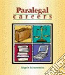 Paralegal Careers libro in lingua di Schneeman Angela
