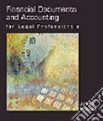 Financial Documents and Accounting in the Legal Porfessionals libro in lingua di Helewitz Jeffrey A.