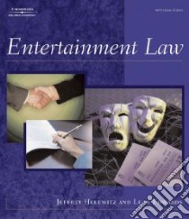 Entertainment Law libro in lingua di Helewitz Jeffrey A., Edwards Leah K.
