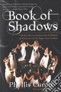 Book of Shadows libro in lingua di Curott Phyllis, Marino Lauren (EDT)