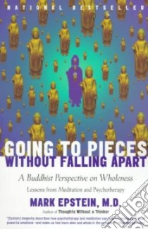 Going to Pieces Without Falling Apart libro in lingua di Epstein Mark, Conrad Charlie (EDT)