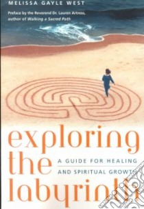 Exploring the Labyrinth libro in lingua di West Melissa Gayle