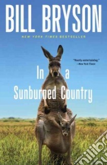 In a Sunburned Country libro in lingua di Bryson Bill