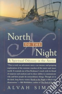 North to the Night libro in lingua di Simon Alvah, Oaks Suzanne (EDT)