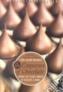 The Emperors of Chocolate libro in lingua di Brenner Joel Glenn