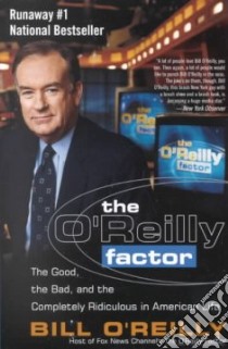 The O'Reilly Factor libro in lingua di O'Reilly Bill