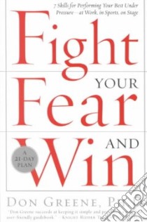 Fight Your Fear and Win libro in lingua di Greene Don