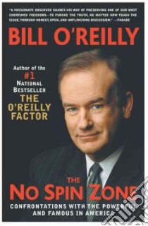 The No Spin Zone libro in lingua di O'Reilly Bill