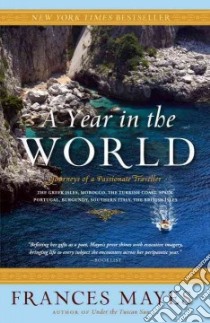 A Year in the World libro in lingua di Mayes Frances