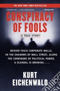 Conspiracy of Fools libro in lingua di Eichenwald Kurt