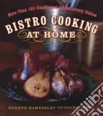 Bistro Cooking at Home libro in lingua di Hamersley Gordon, Smart Joanne McAllister, Hamersley Fiona