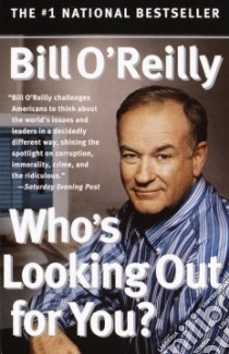Who's Looking Out for You? libro in lingua di O'Reilly Bill
