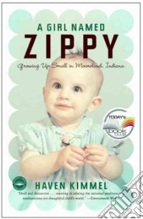A Girl Named Zippy libro in lingua di Kimmel Haven