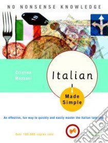 Italian Made Simple libro in lingua di Mazzoni Cristina