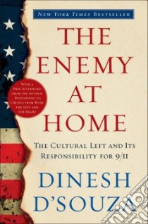 The Enemy at Home libro in lingua di D'Souza Dinesh