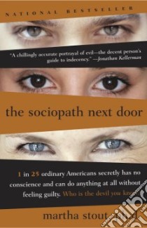 The Sociopath Next Door libro in lingua di Stout Martha Ph.D.