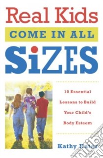 Real Kids Come in All Sizes libro in lingua di Kater Kathy