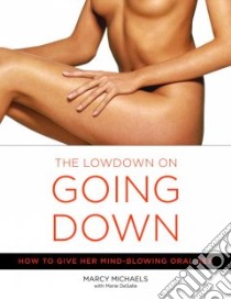 The Low Down On Going Down libro in lingua di Michaels Marcy, De Salle Marie