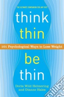 Think Thin, Be Thin libro in lingua di Helmering Doris Wild, Hales Dianne R.