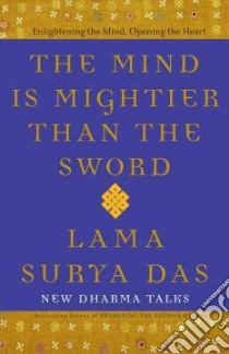 The Mind Is Mightier Than the Sword libro in lingua di Das Lama Surya