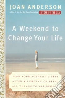 A Weekend to Change Your Life libro in lingua di Anderson Joan