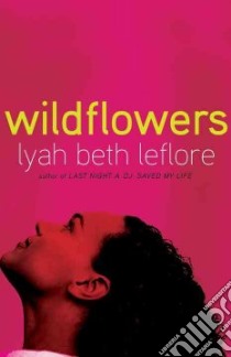 Wildflowers libro in lingua di Leflore Lyah Beth
