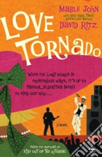 Love Tornado libro in lingua di John Mable, Ritz David