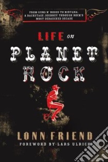 Life on Planet Rock libro in lingua di Friend Lonn