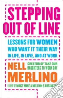 Stepping Out of Line libro in lingua di Merlino Nell